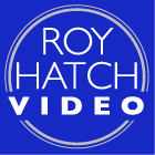 Roy Hatch Video
